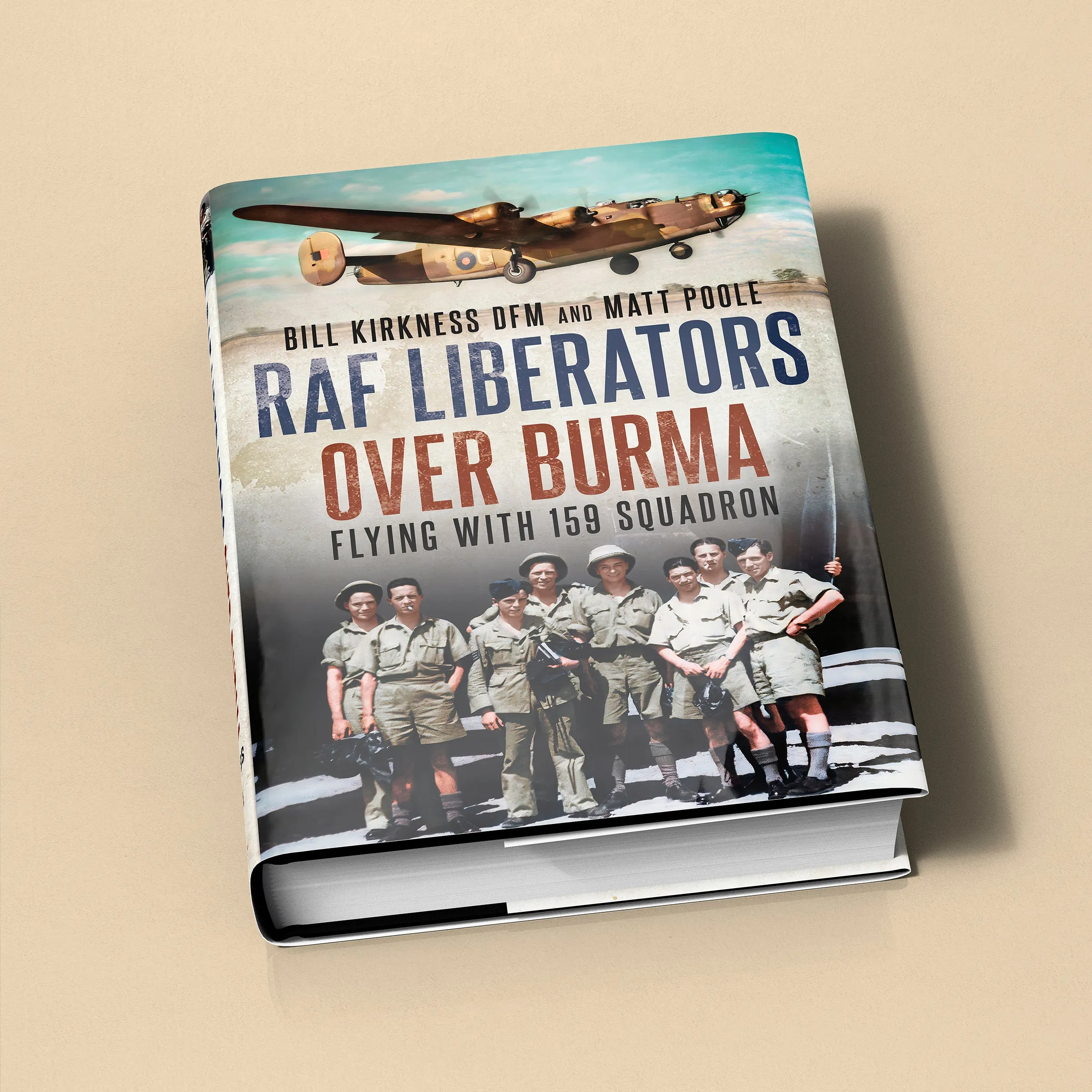 RAF Liberators Over Burma: Flying With 159 Squadron